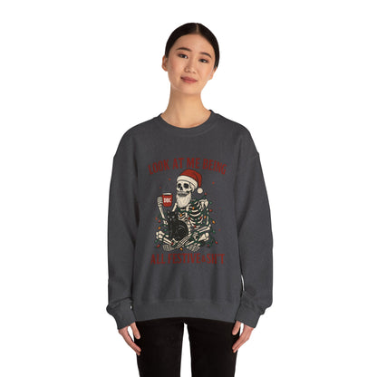"Look at Me Being All Festive & Sht" Skeleton Christmas Sweatshirt